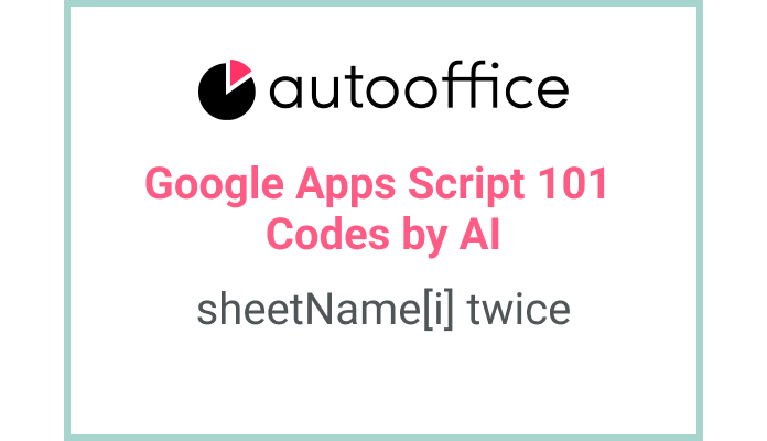 Retrieve Values from Multiple Sheets in Apps Script